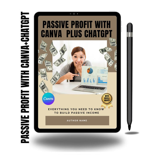 PASSIVE PROFIT WITH CANVA AND CHAT GPT